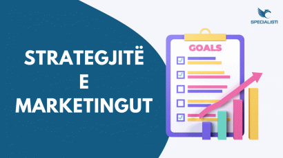 Strategjitë e marketingut - 8 Strategji që do duhet t'i dini në biznes